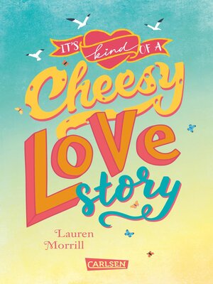 cover image of It's Kind of a Cheesy Lovestory